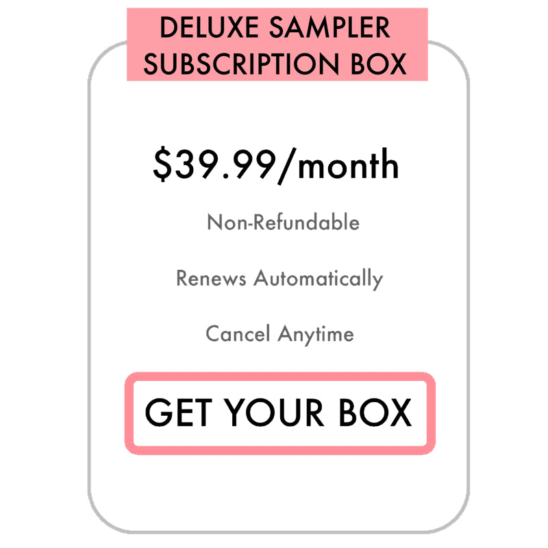 Monthly Deluxe Sampler Subscription Box