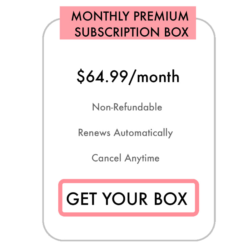 Monthly Premium Subscription Box