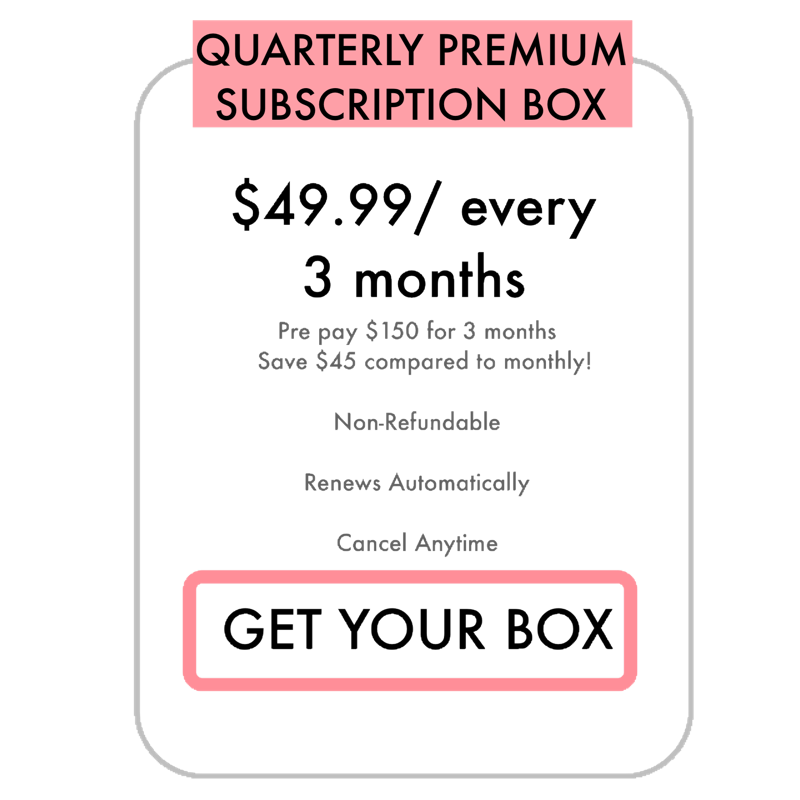 Quarterly Premium Subscription Box